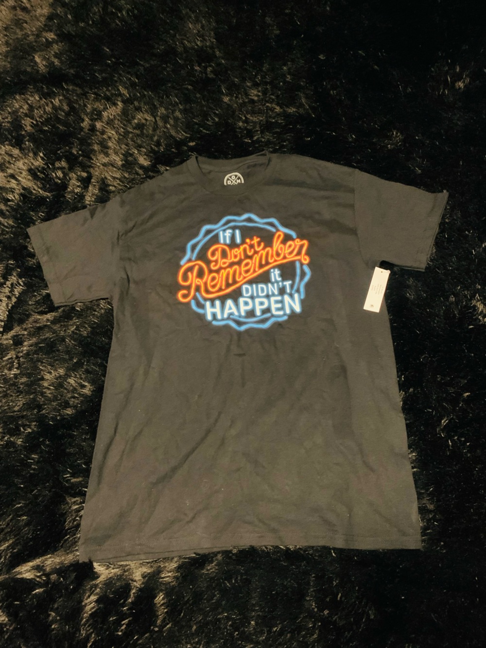 Men's Funny “If I Don’t Remember It Didn’t Happen” Black Graphic Tee Never Worn
